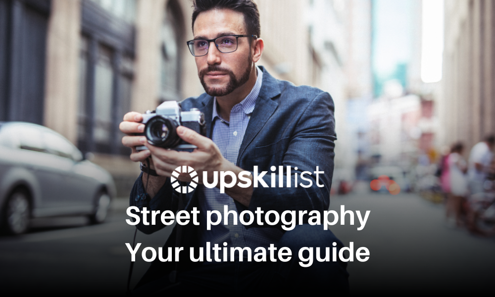 Ultimate Guide to Street Photography