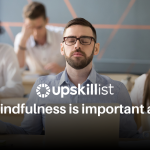 Why mindfulness is important at work