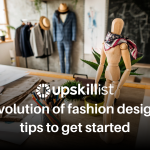 The evolution of fashion design and tips to get started