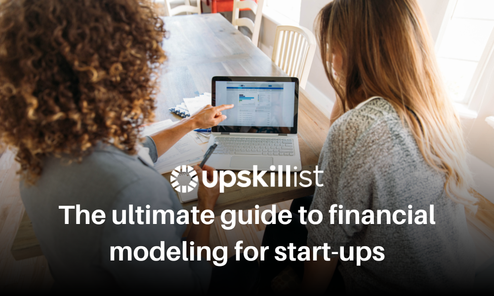 The Ultimate Guide to Financial Modelling for Start-ups