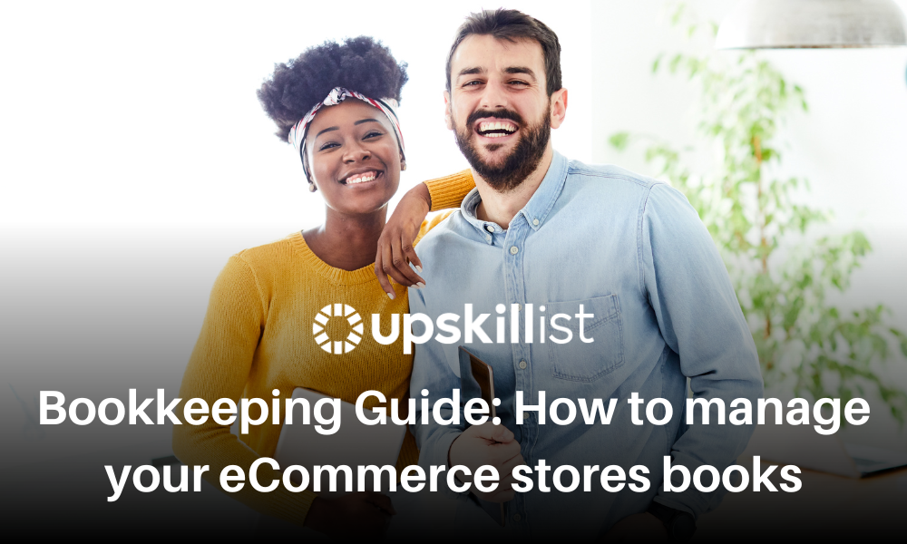Bookkeeping Guide: How to Manage your E-Commerce Stores Books?