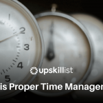 What is Proper Time Management?