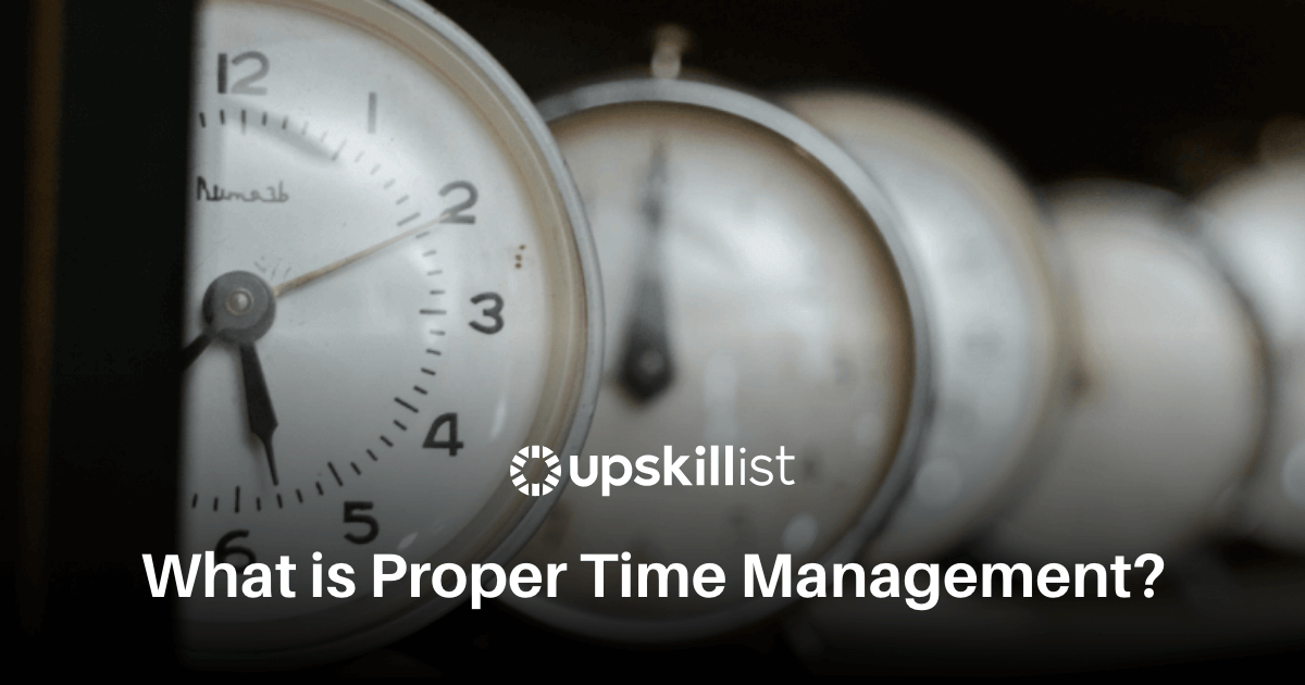 What is Proper Time Management