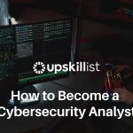 How to Become a Cybersecurity Analyst in 2024